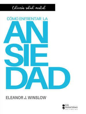 cover image of Cómo enfrentar la ansiedad